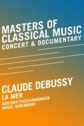 Masters of Classical Music - Claude Debussy - La Mer